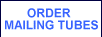 Order Mailing Tubes